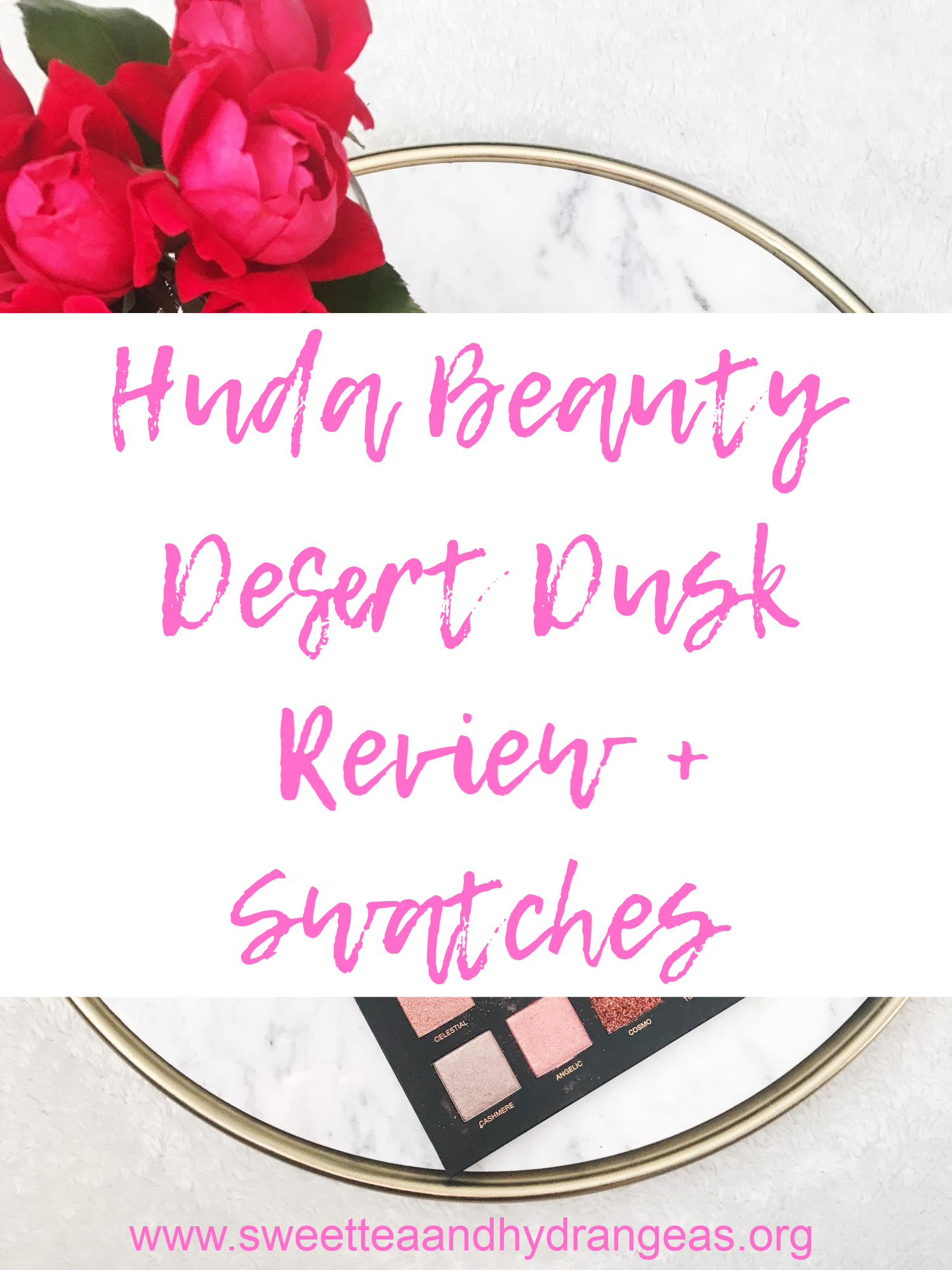 STH Huda Beauty Desert Dusk Review + Swatches