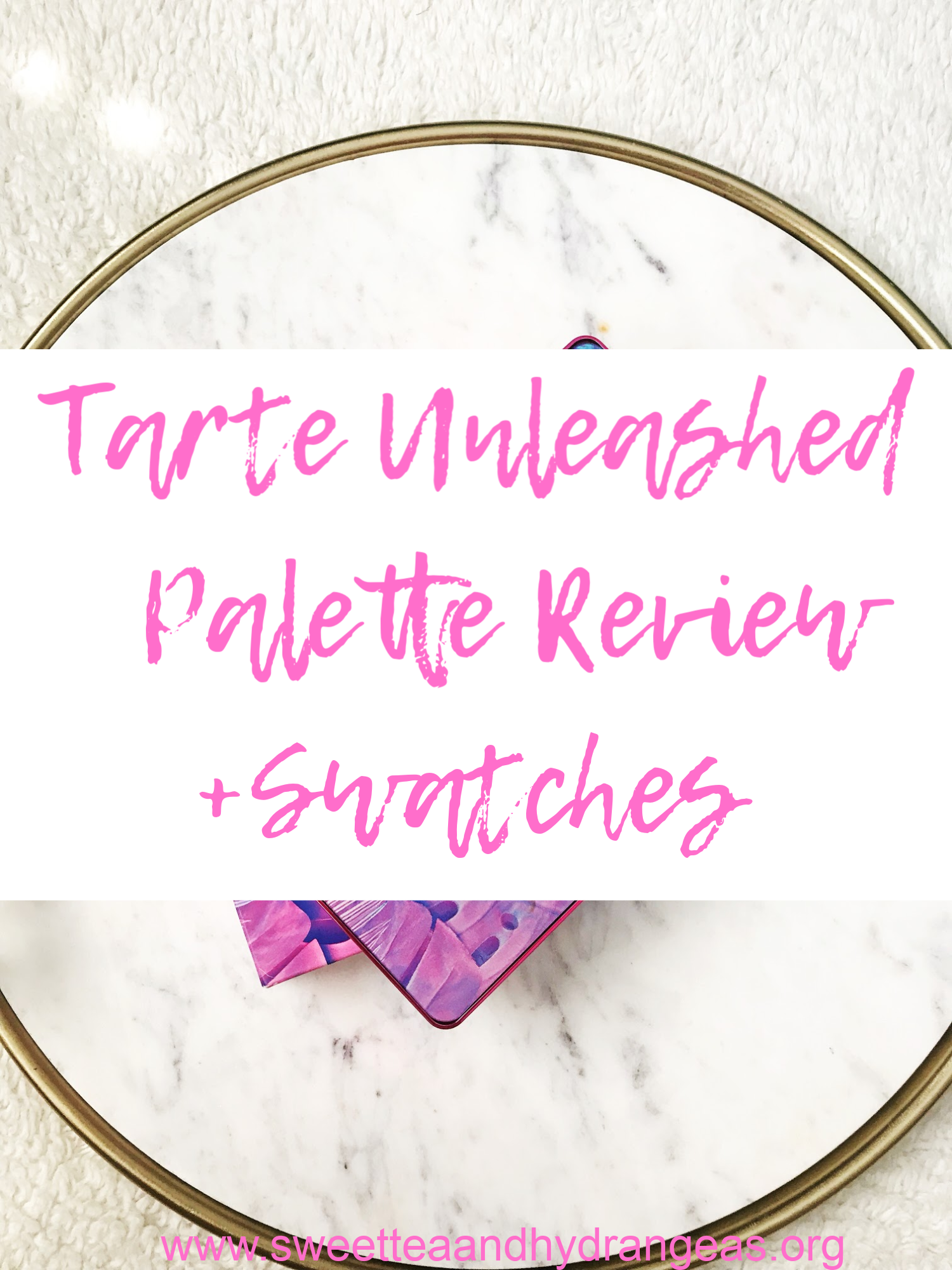 STH Tarte Unleashed Palette Review + Swatches